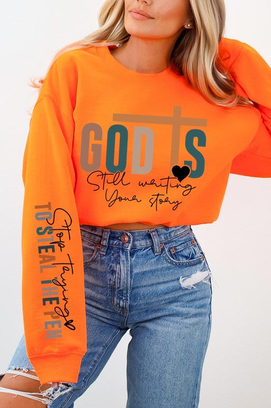 God Writing Your Story Graphic Fleece Sweatshirts