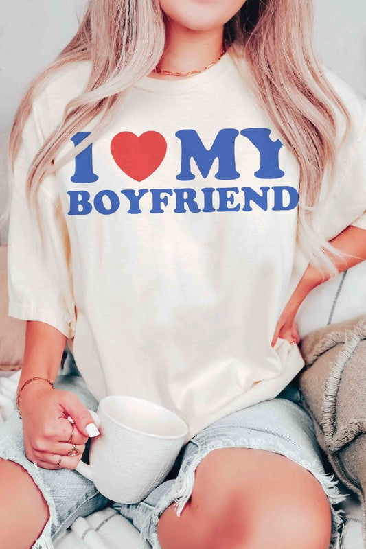 I LOVE MY BOYFRIEND Graphic T-Shirt